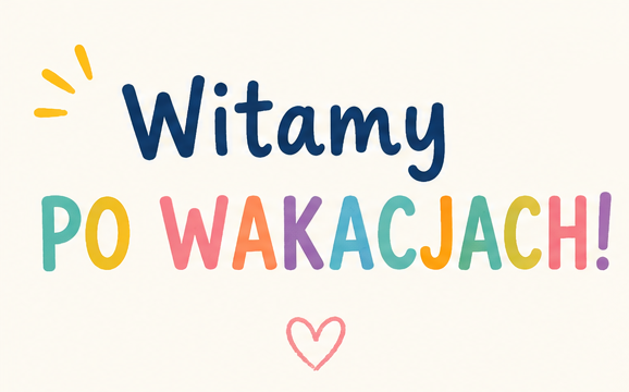 Witamy po wakacjach!